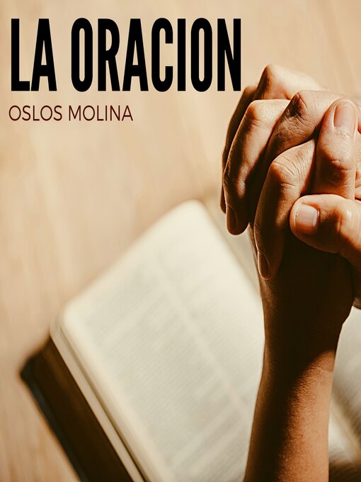 Title details for La oracion by Oslos Molina - Wait list